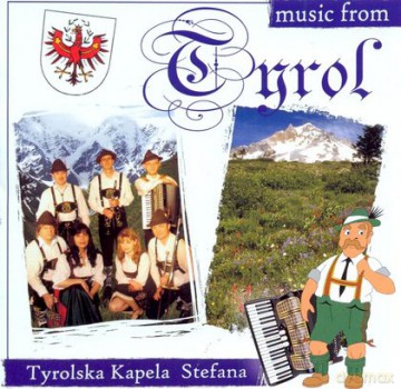 Tyrolska Kapela Stefana: Music From Tirol [CD]