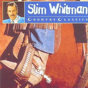 Slim Whitman: Country Classics [CD]