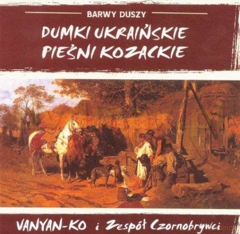 Artur Vanyan: Dumki Ukraińskie I Pieśni Kozackie [CD]