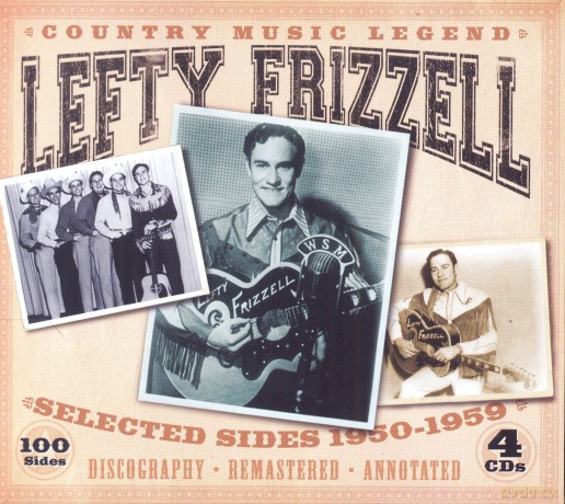 Lefty Frizzell: Country Music Legend (Selected Sides 1950 - 1959 [4CD]