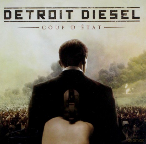 Detroit Diesel: Coup d'etat [CD]