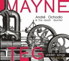Andre Ochodlo: Mayne Teg - yiddish songs [CD]