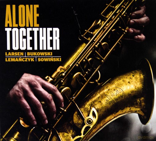 Larsen, Bukowski, Lemańczyk, Sowiński: Alone Together [CD]