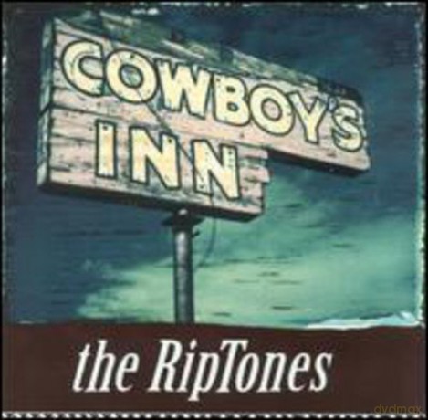Riptones: Cowboy's Inn [CD]