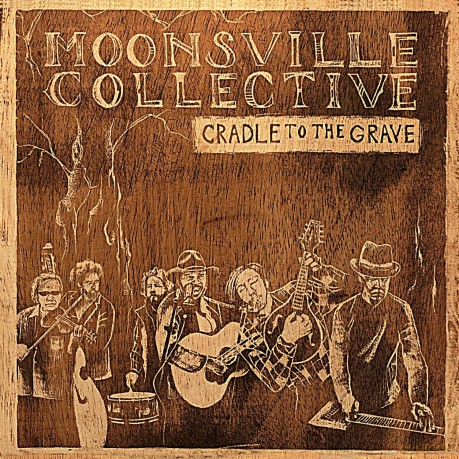 Moonsville Collective: Cradle to the Grave [CD]