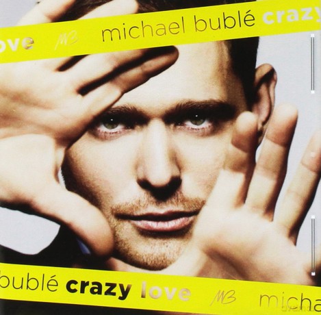 Michael Buble: Crazy Love [CD]