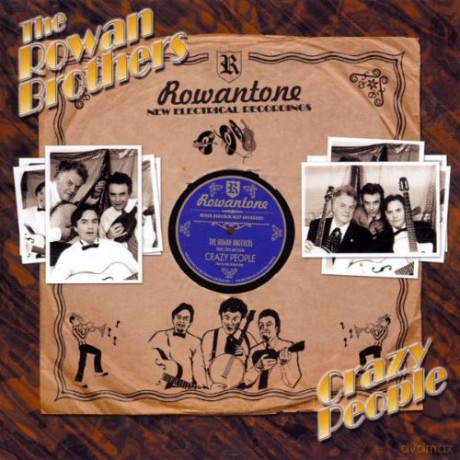 The Rowan Brothers: Crazy People [CD]