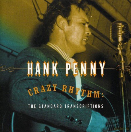 Hank Penny: Crazy Rhythm [CD]