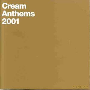 Cream Anthems 2001 [CD]