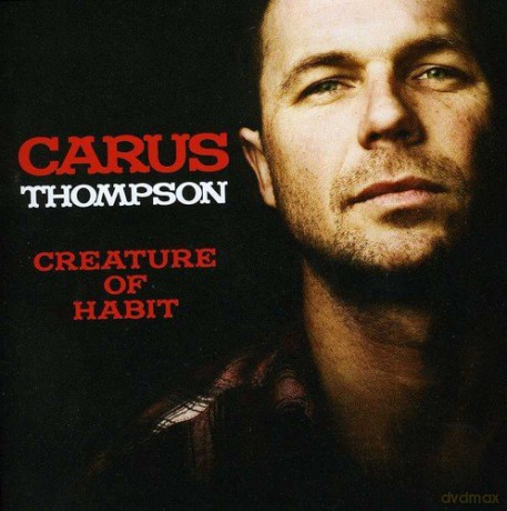 Carus Thompson: Creature of Habit [CD]
