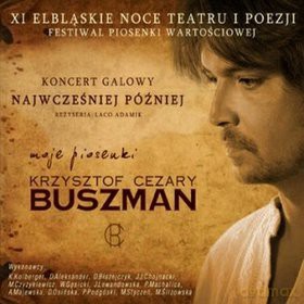 Krzysztof Cezary Buszman: Najwcześniej Później - Moje Piosenki (digipack) [CD]