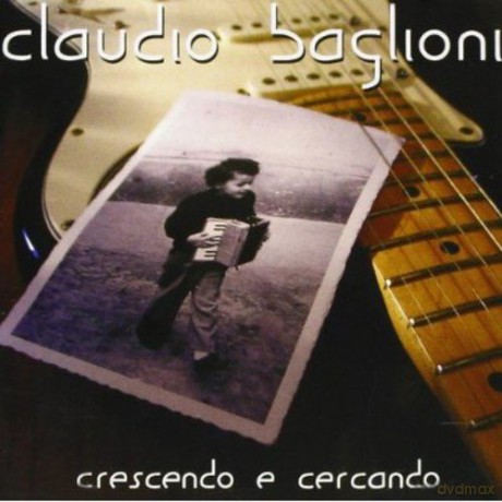 Claudio Baglioni: Crescendo E Cercando [2CD]