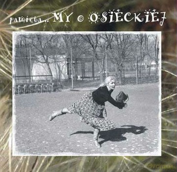 Margita Ślizowska I Marcin Kołaczkowski: Pamiętamy O Osieckiej [CD]