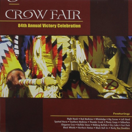 Crow Fair 84th Annual Victory [CD]