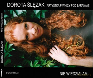 Dorota Ślężak: Nie Wiedziałam (digipack) [CD]