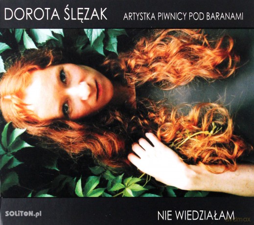 Dorota Ślężak: Nie Wiedziałam (digipack) [CD]