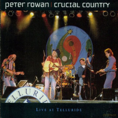 Peter Rowan: Crucial Country [CD]