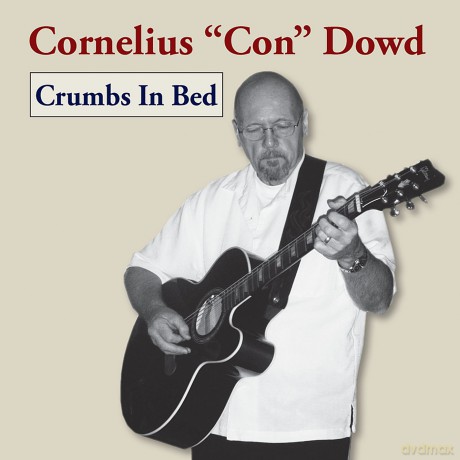 Cornelius Con Dowd: Crumbs in Bed [CD]
