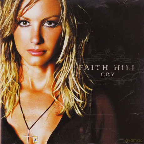 Faith Hill: Cry [CD]