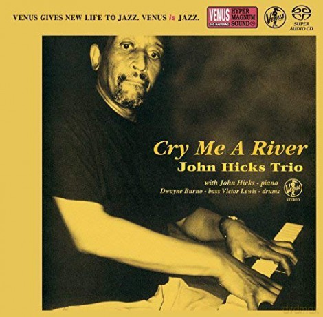 John Hicks: Cry Me A River [CD]