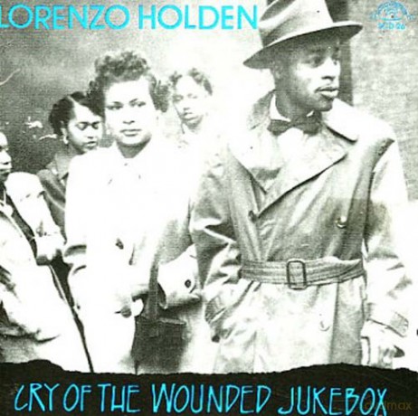 Lorenzo Holden: Cry of the Wounded Jukebox [CD]