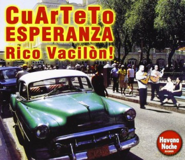 Cuarteto Esperanza: Cuarteto Esperanza-Rico Vacilon! [CD]