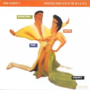 Cuba Classics 2 - Dancing With The Enemy [CD]