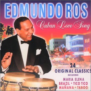 Edmundo Ros: Cuban Love Song [CD]