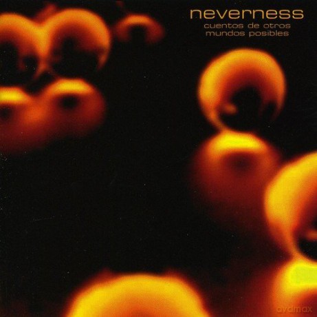 Neverness: Cuentos De Otros Mundos Posibl [CD]