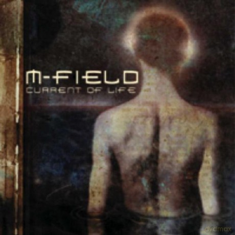 M-Field: Current of Life [CD]