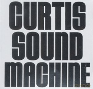 Curtis Sound Machine [CD]