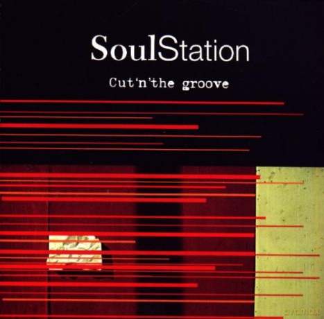 SoulStation: Cut&Apos;N &Apos;The Groove [CD]