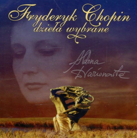 Aldona Dvarionaite: Chopin - Dzieła Wybrane [CD]