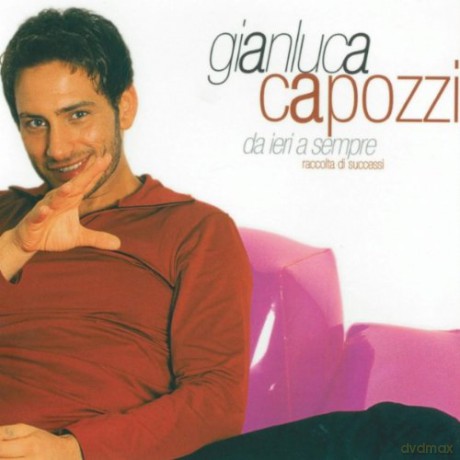 Gianluca Capozzi: Da Ieri a Sempre [CD]