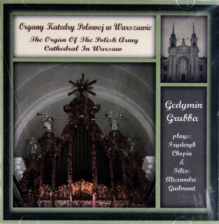 Grubba Gedymin: Organy Katedery Polowej W Warszawie [CD]