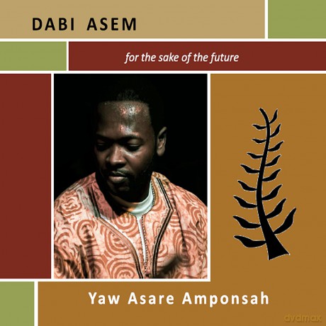 Yaw Amponsah: Dabi Asem [CD]