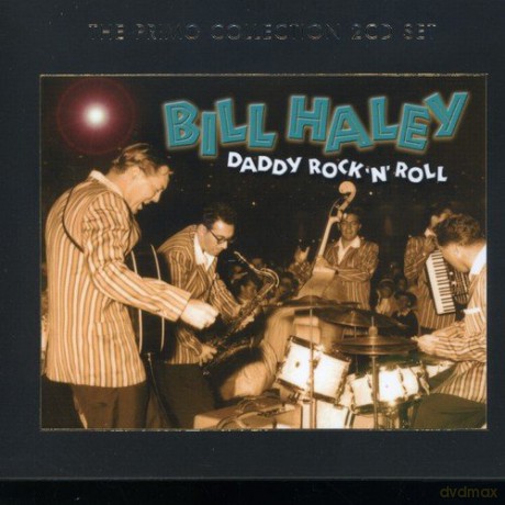Bill Haley: Daddy Rock 'N' Roll [2CD]