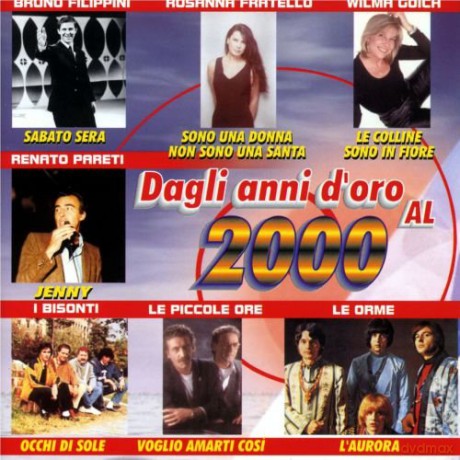 Dagli Anni D'Oro Al 2000 [CD]