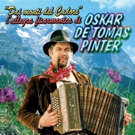 Oskar De Tomas: Dai Monti Del Cadore [CD]