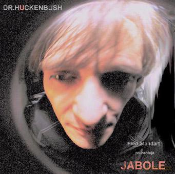 Dr. Huckenbush: Jabole [CD]