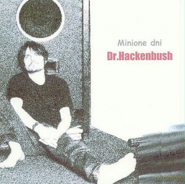 Dr. Huckenbush: Minione Dni [CD]