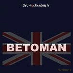 Dr. Huckenbush: Dr. Huckenbush - Betoman [CD]