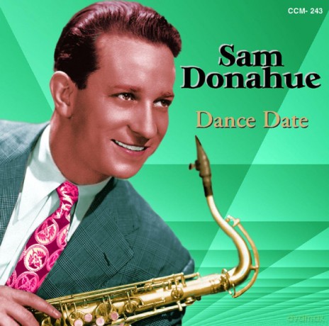 Sam Donahue And His Orchestra: Dance Date [CD]