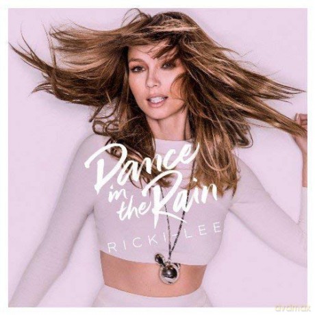 Ricki Lee: Dance in the Rain [CD]