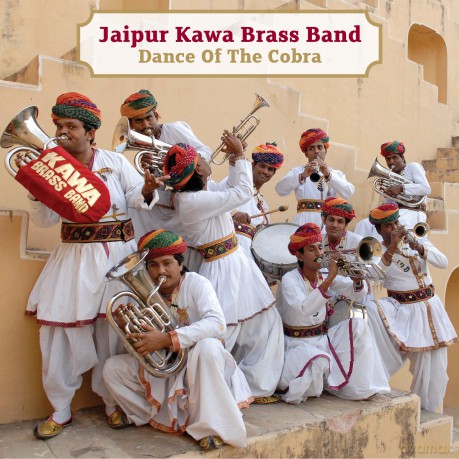 Jaipur Kawa Brass Band: Dance of the Cobra [CD]