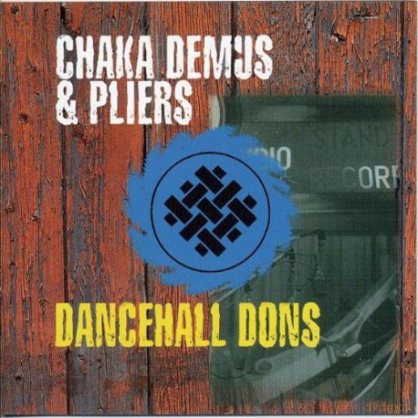 Chaka Demus & Pliers: Dancehall Dons [2CD]