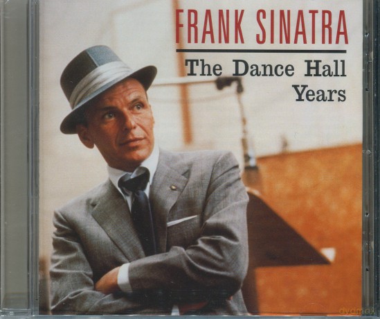 Frank Sinatra: Dancehall Years [CD]