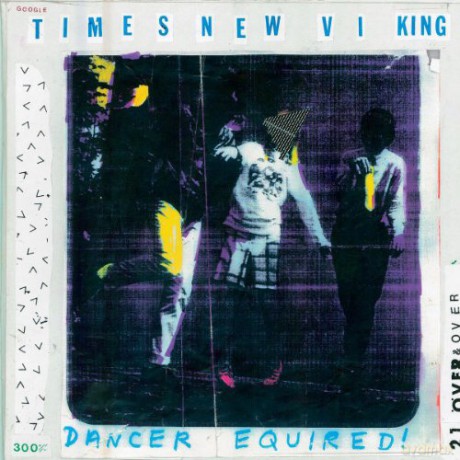 Times New Viking: Dancer Equired [CD]