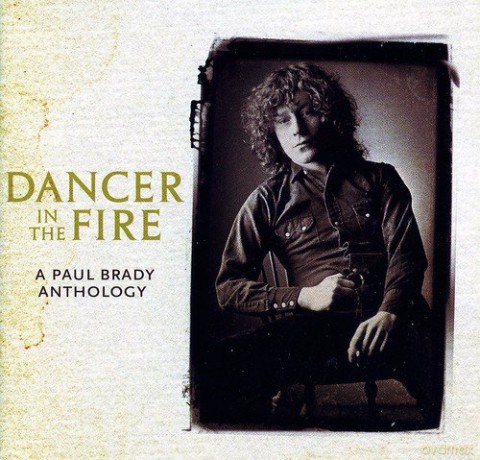 Paul Brady: Dancer In The Fire [CD]
