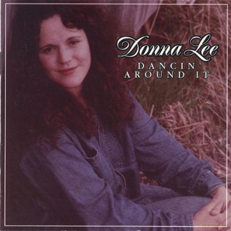 Donna Lee: Dancin Around It [CD]